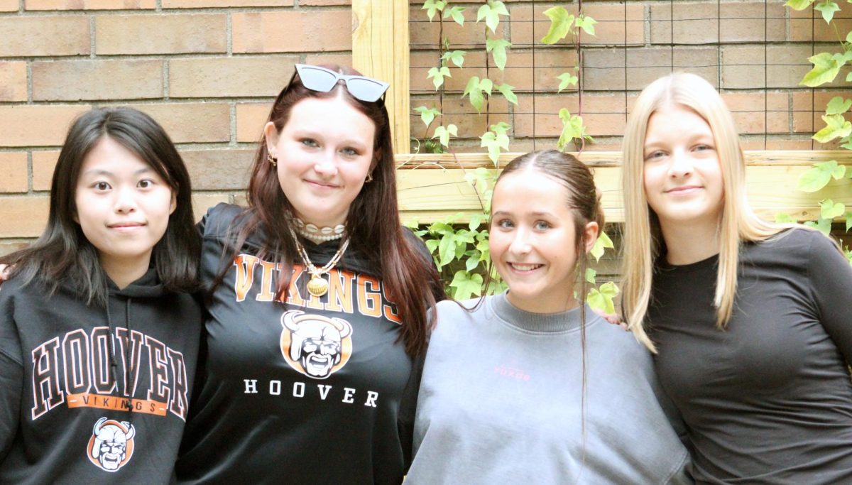 [from left] Junior Pei-Ying Chiang, senior Lena Mullenders, sophomore 
Ariadna Fernandez-Miguel, and junior Emma Beck are attending Hoover 
for the 2025-26 school year. 